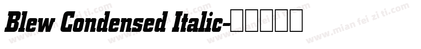 Blew Condensed Italic字体转换
